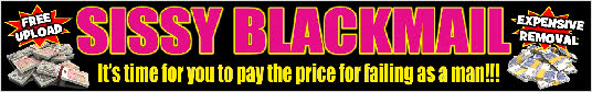 Blackmailed sissies